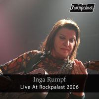 Inga Rumpf - Live At Rockpalast 2006 (Live, Bonn 2006)