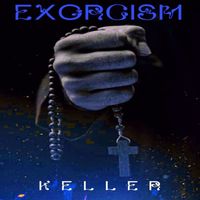 Keller - EXORCISM (Explicit)