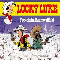 Lucky Luke - Fackeln im Baumwollfeld