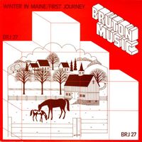 Sam Sklair - Bruton BRJ27: Winter in Maine/First Journey