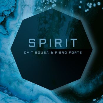 Dvit Bousa, Piero Forte - SPIRIT