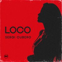 Sergi Cubero - Loco