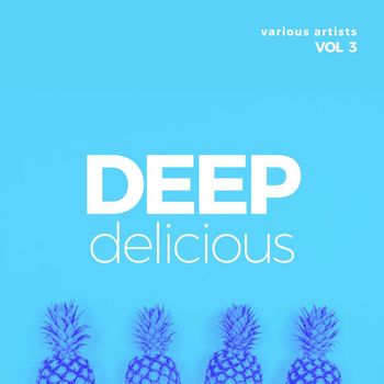 Various Artists - Deep Delicious, Vol. 3 (Explicit)