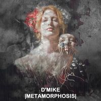D'Mike - Metamorphosis