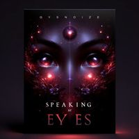 GYSNOIZE - Speaking by Eyes