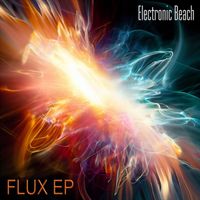 Electronic Beach - Flux EP