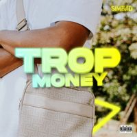 Simbad - Trop money (Explicit)