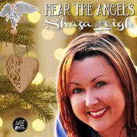 Shaza Leigh - Hear the Angels