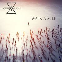 Pictures of Soul - Walk a Mile