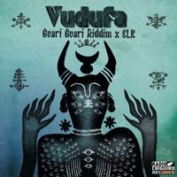 Vudufa, Elk_Music - Guari Guari Riddim remake (Explicit)