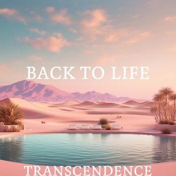Transcendence - Back To Life