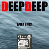 Amer Bros - Deep Deep