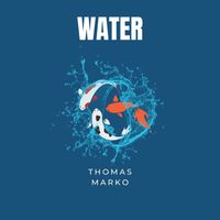 Thomas Marko - Water