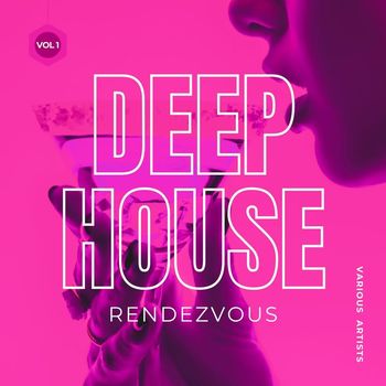 Various Artists - Deep-House Rendezvous, Vol. 1