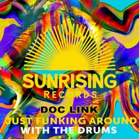 Doc Link - Just Funking Around With The Drums