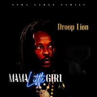 Droop Lion - Mama Little Girl