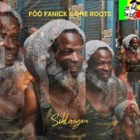 Fôô Fanick & One Roots - Schlangen
