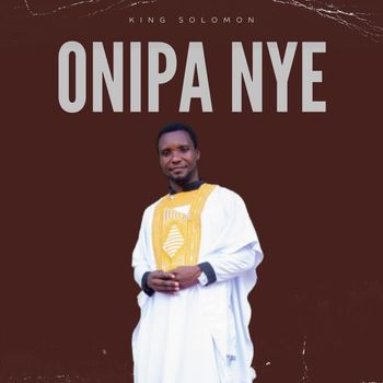 King Solomon - Onipa nyɛ (Explicit)