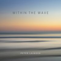 Peter Lainson - Within the Wave