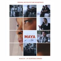 J. M. Quintana Cámara - Maya (Original Motion Picture Soundtrack)