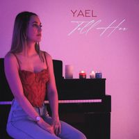 Yael - Tell Her