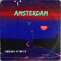 Tibo307 feat. M.I.O - Amsterdam