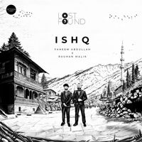 Faheem Abdullah, Rauhan Malik, Amir Ameer - Ishq (From "Lost;Found")