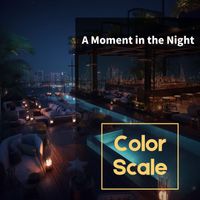 Color Scale - A Moment in the Night
