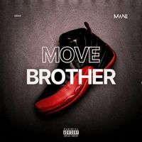 Mani - Move Brother (Explicit)