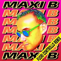 Maxi B - Fuori Controllo (Remix)