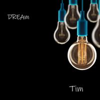 Tim - Dream