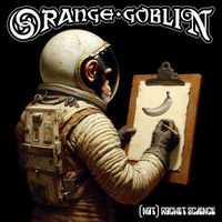 Orange Goblin - (Not) Rocket Science (Explicit)