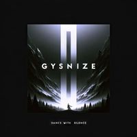 GYSNOIZE - Dance with Silence