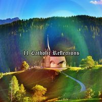 Christian Hymns - 11 Catholic Reflections