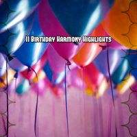 Birthday Songs - 11 Birthday Harmony Highlights