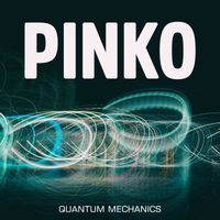 Pinko - Quantum Mechanics