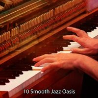 Bossa Nova - 10 Smooth Jazz Oasis