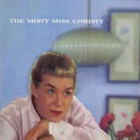 June Christy - Misty Miss Christy (2018 Digitally Remastered)