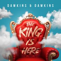 Dawkins & Dawkins - The King Is Here