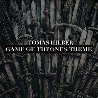 Tomas Hilber - Game of Thrones Theme (Album)