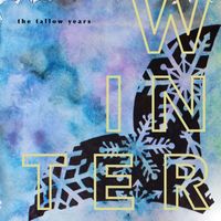 The Fallow Years - Winter