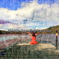 Deep Sleep Meditation - 38 Make Your Mind Stand Out