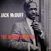 Jack McDuff - The Honey Dripper (2018 Digitally Remastered)