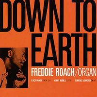 Freddie Roach - Down to Earth (2018 Digitally Remastered)