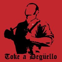 Toke a Degüello - Hasta el Fin (Explicit)
