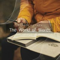 Smooth Kitchen - The World of Words