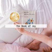 Pieces of Notes - The Book of Joy