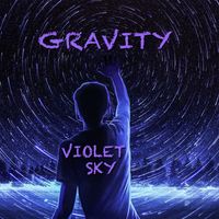 Violet Sky - Gravity