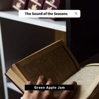 Green Apple Jam - The Sound of the Seasons