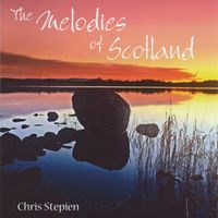 Chris Stepien - The Melodies of Scotland